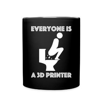 Jeder ist ein 3D-Drucker | lustige Sprüche - Tasse einfarbig - Schwarz - Vorne