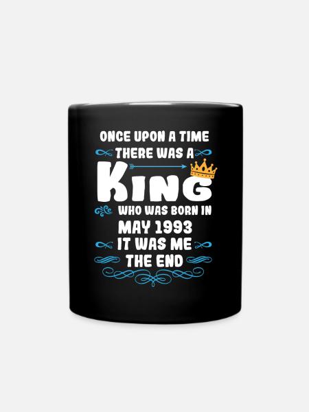 Once upon a time there was a king. May 1993 Birthday - Full Colour Mug - black