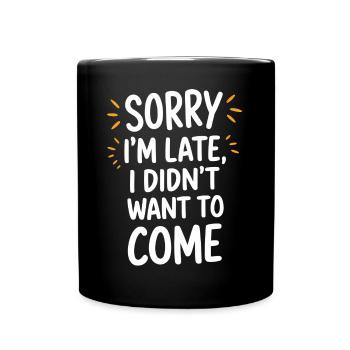 Lateness, procrastination & unpunctuality - Full Colour Mug - black - Front
