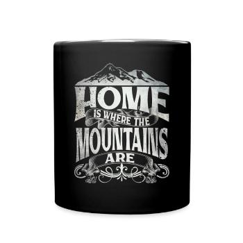 Home Is Where The Mountains Are - Full Colour Mug - black - Front