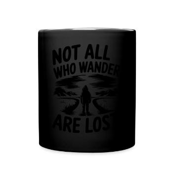 Not All Who Wander Are Lost - Full Colour Mug - black - Front