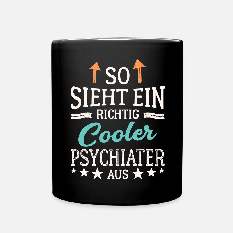 So sieht ein richtig cooler Psychiater aus - Tasse einfarbig - Schwarz