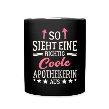 So sieht eine richtig coole Apothekerin aus - Tasse einfarbig - Schwarz - Vorne