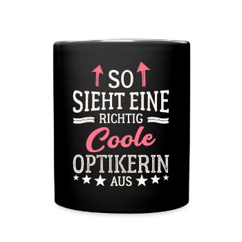So sieht eine richtig coole Optikerin aus - Tasse einfarbig - Schwarz - Vorne