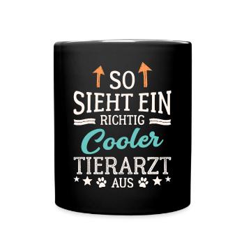 So sieht ein richtig cooler Tierarzt aus Veterinär - Tasse einfarbig - Schwarz - Vorne