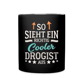 So sieht ein richtig cooler Drogist aus - Tasse einfarbig - Schwarz - Vorne