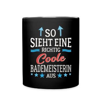 So sieht eine richtig coole Bademeisterin aus - Tasse einfarbig - Schwarz - Vorne