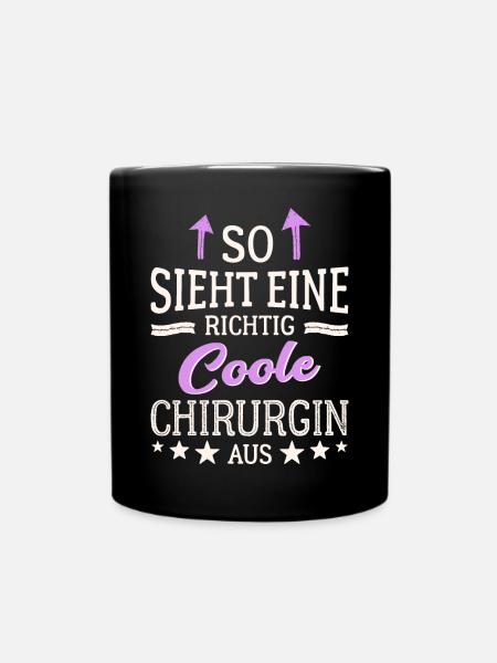 So sieht eine coole Chirurgin aus Medizinerin - Tasse einfarbig - Schwarz