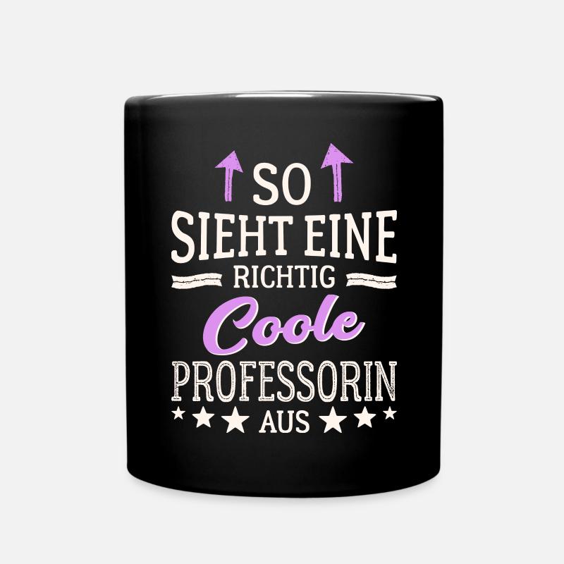 So sieht eine richtig coole Professorin aus - Tasse einfarbig - Schwarz