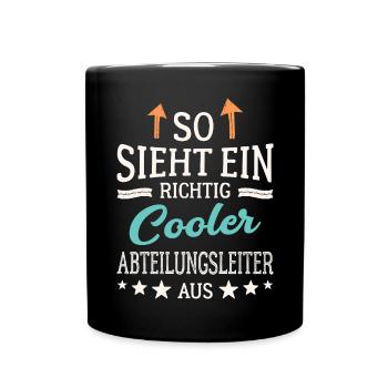 So sieht ein richtig cooler Abteilungsleiter aus - Tasse einfarbig - Schwarz - Vorne