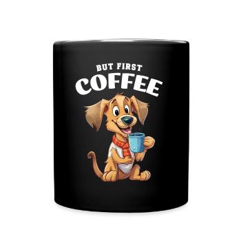 Chien de café Mais premier café Dire humour drôle - Mug uni - noir - Devant