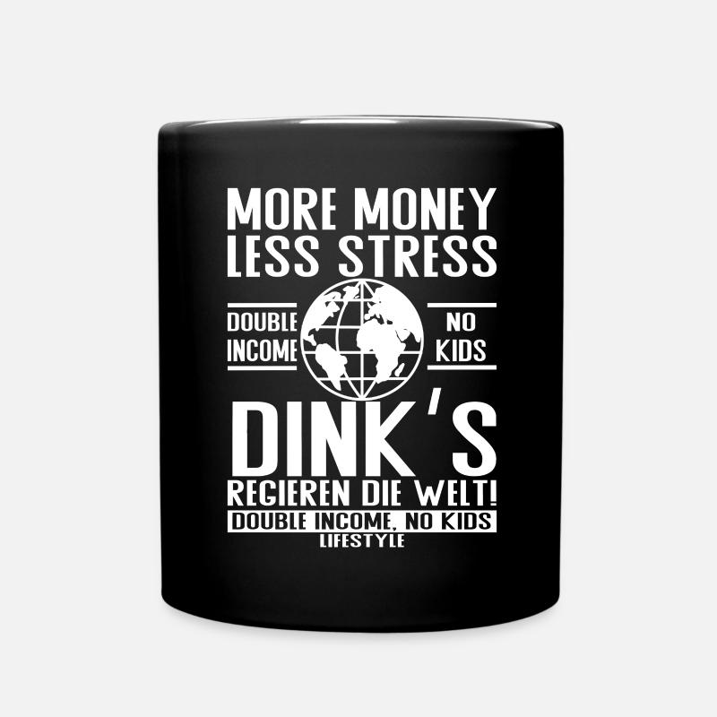 More Money Less Stress – DINK Lifestyle - Tasse einfarbig - Schwarz