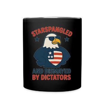 Stars Spangled Dismayed by Dictators - Full Colour Mug - black - Front