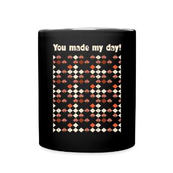 You made my day - Tasse einfarbig - Schwarz - Vorne