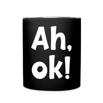 AH OK - Tasse einfarbig - Schwarz - Vorne