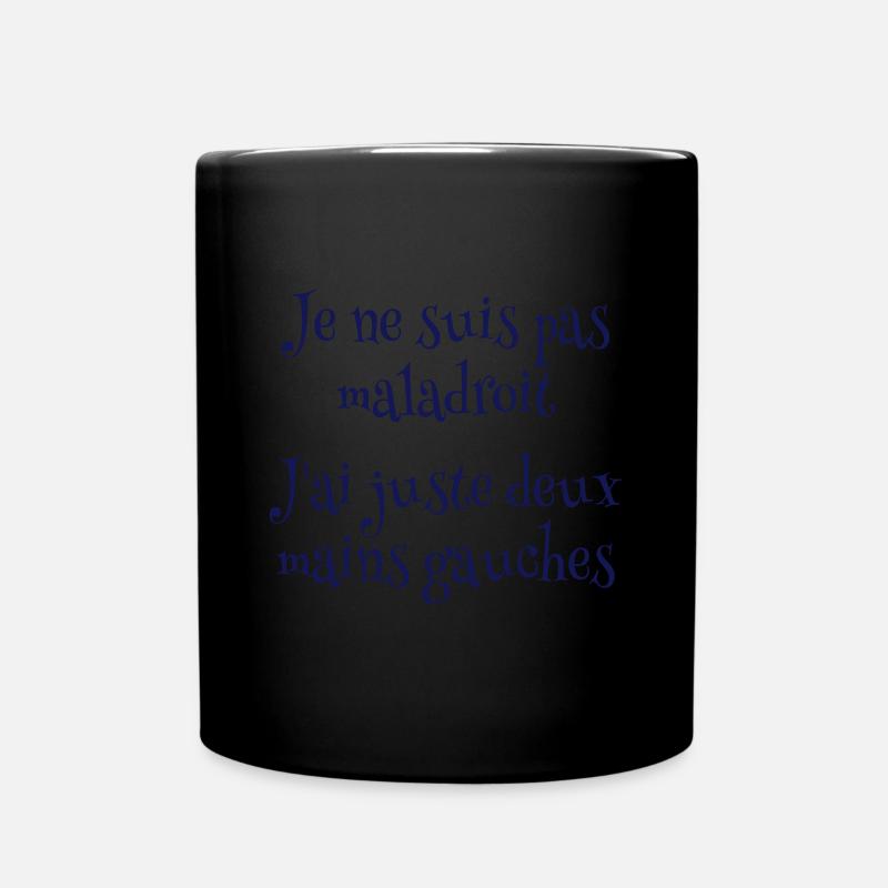 Je ne suis pas maladroit - Full Colour Mug - black
