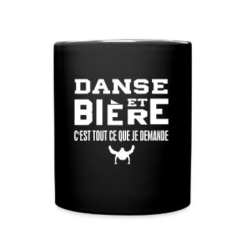 Danse et bière c'est tout ce que je demande - Mug uni - noir - Devant