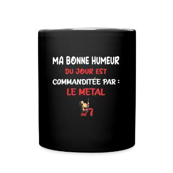 Ma bonne humeur du jour t-shirt metal homme - Mug uni - noir - Devant