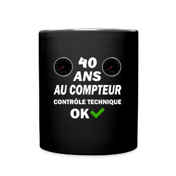 40ans au compteur contrôle technique ok t-shirt - Mug uni - noir - Devant
