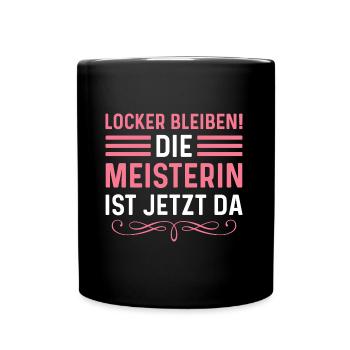 Meisterprüfung bestanden Handwerkerin Meisterin - Tasse einfarbig - Schwarz - Vorne