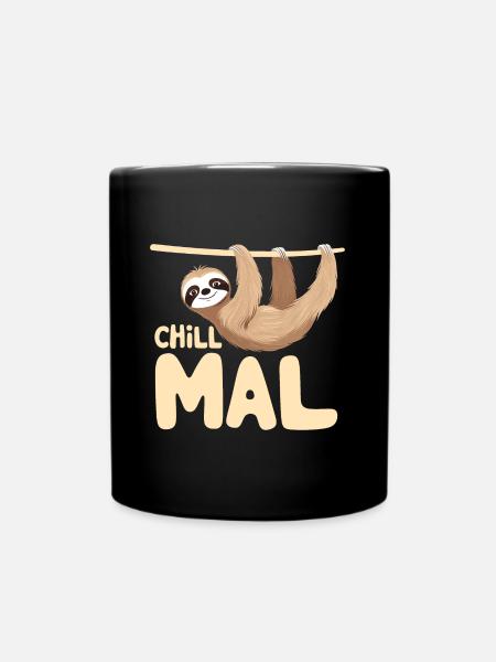 Chill mal Faultier - Tasse einfarbig - Schwarz