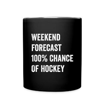 Weekend Forecast Funny Hockey Lover - Full Colour Mug - black - Front
