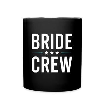 Bride Crew - Full Colour Mug - black - Front