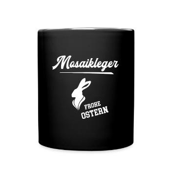 Mosaikleger Frohe Ostern Oster Outfit Osterhase - Tasse einfarbig - Schwarz - Vorne