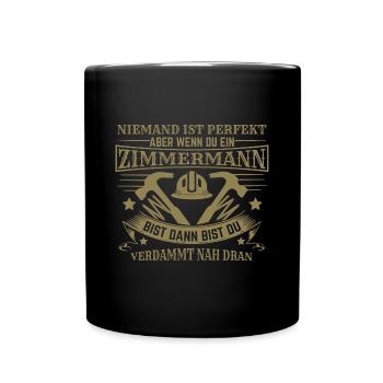 Zimmermann Spruch lustig Handwerker Bau Hammer - Tasse einfarbig - Schwarz - Vorne
