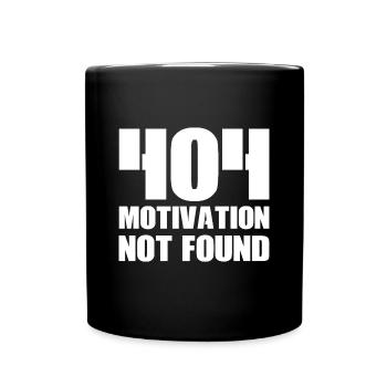 404 Motivation not found - Tasse einfarbig - Schwarz - Vorne