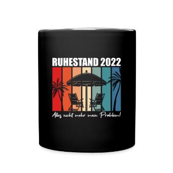 Ruhestand 2022 Pension Rente Geschenk - Tasse einfarbig - Schwarz - Vorne