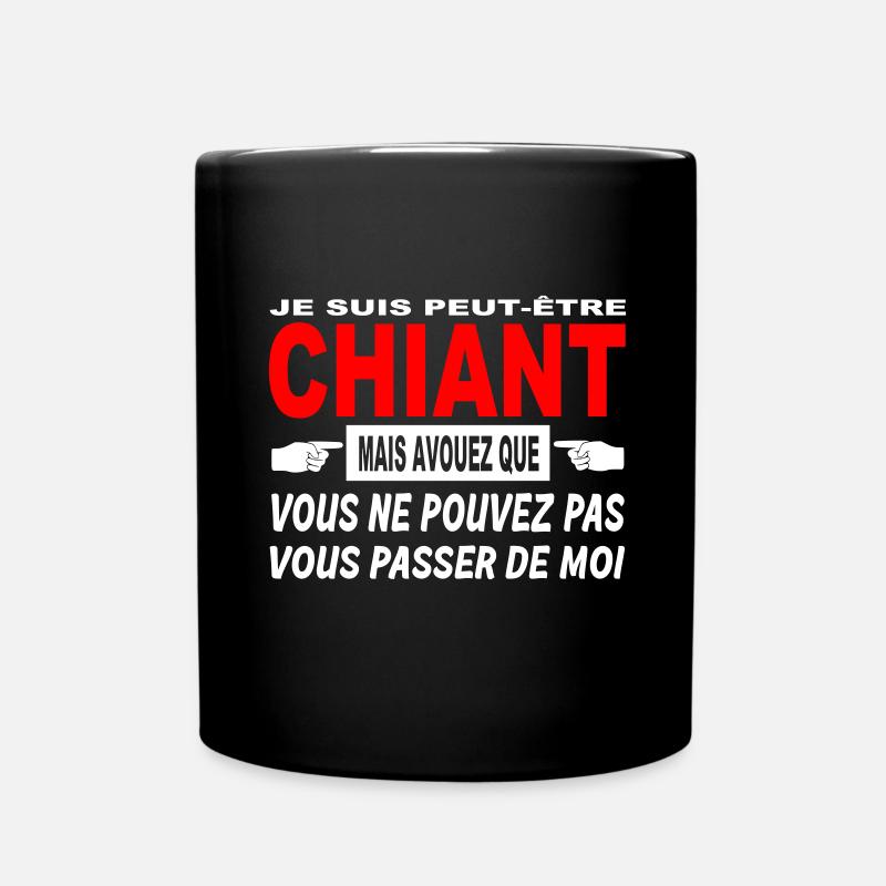 Phrase Drôle Je suis chiant / Humour - Mug uni - noir