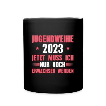 Jugendweihe 2023 Mädchen - Tasse einfarbig - Schwarz - Vorne