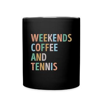 Wochenenden Kaffee und Tennis Mama - Tasse einfarbig - Schwarz - Vorne