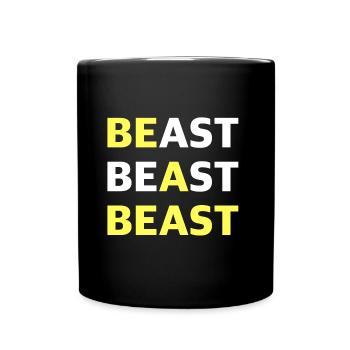 Sei ein Beaty | Fitness, Bodybuilding, Protein - Tasse einfarbig - Schwarz - Vorne