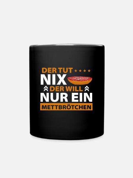 Mett Liebhaber Mettbrötchen - Tasse einfarbig - Schwarz
