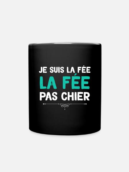 La Fée Pas Chier Humour Femme - Mug uni - noir