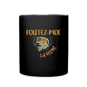 Foutez-moi la pêche t-shirt pêcheur jeu de mots - Mug uni - noir - Devant