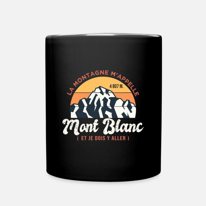 Mont Blanc Montagne m appelle Alpinisme Randonnée - Mug uni - noir