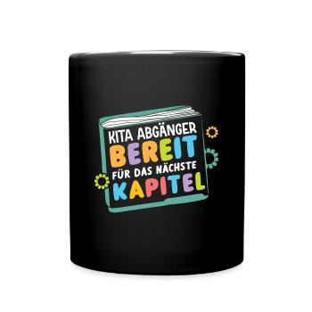 Kita Absolvent Bereit für Kapitel Einschulung Gesc - Tasse einfarbig - Schwarz - Vorne