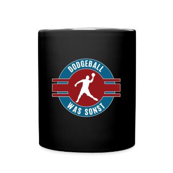 Dodgeball Dodgeballer Dodgeballfan Völkerball - Tasse einfarbig - Schwarz - Vorne