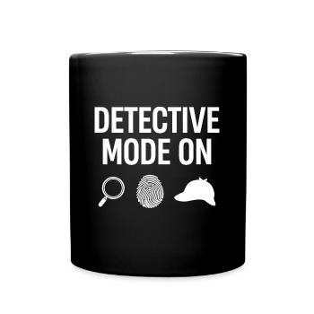 Detektivmodus Bei „krimi-tatort-outfit“ - Tasse einfarbig - Schwarz - Vorne