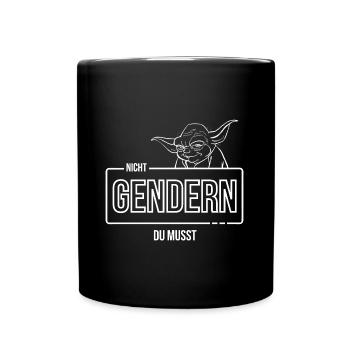 Genderfrei & direkt: Nicht Gendern Du musst - Tasse einfarbig - Schwarz - Vorne
