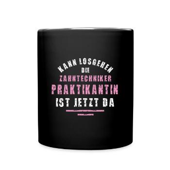 Zahntechniker Praktikantin Praktikum Zahntechnik - Tasse einfarbig - Schwarz - Vorne