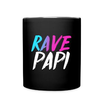Techno House Electro Festival Hardstyle Rave Dad - Tasse einfarbig - Schwarz - Vorne