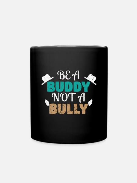Freundlichkeit Nett Anti Mobbing Be a Buddy - Tasse einfarbig - Schwarz