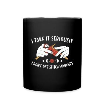 Prenez-le au sérieux, n'utilisez pas de marqueur de point à tricoter - Mug uni - noir - Devant