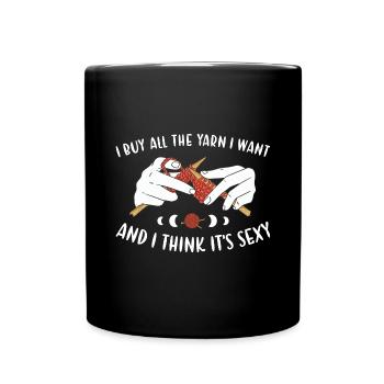 I Buy All The Yarn Knitting - Full Colour Mug - black - Front