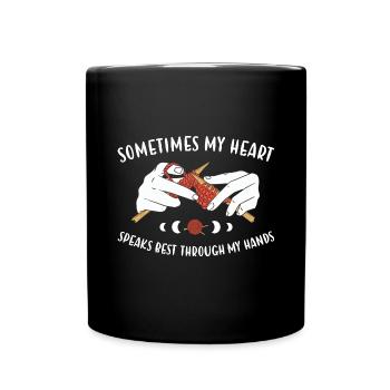 My Heart Speaks Best Through My Hands Knitting - Full Colour Mug - black - Front
