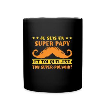 Je suis un super papy t-shirt grand-père humour - Mug uni - noir - Devant